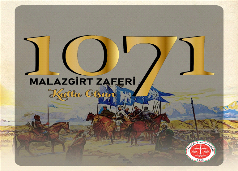 ANADOLU’YU YURT YAPAN BÜYÜK ZAFER ‘MALAZGİRT’